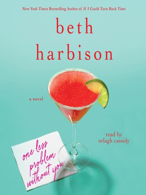 Title details for One Less Problem Without You by Beth Harbison - Available